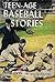 Teen-Age Baseball Stories