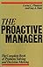 The Proactive Manager: The Complete Book of Problem Solving and Decision Making
