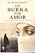 Un burka por amor by Reyes Monforte