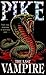 The Last Vampire (The Last Vampire, #1)