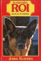 Susikoira Roi ja koulun kingi