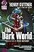The Dark World and Other Works