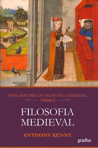 Filosofia Medieval: Nova História da Filosofia Ocidental (volume 2)
