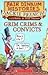 Grim Crims & Convicts, 1788...