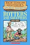 Rotters and Squatters, 1820-1850 by Jackie French