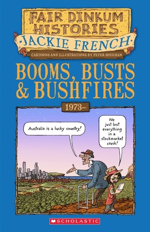 Booms, Busts and Bushfires, 1973- (Paperback)