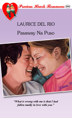 Pasaway na Puso (Precious Hearts Romances, #2809)