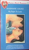 My Right To Love (Precious Hearts Romances, #2570)