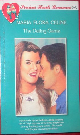 The Dating Game (Precious Hearts Romances, #2604)