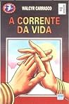 A Corrente da Vida