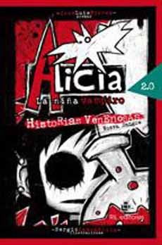 Alicia la Niña Vampiro 2.0. Historias Venenosas. Nueva Sangre.
