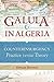 Galula In Algeria: Counterinsurgency Practice versus Theory