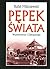 Pępek świata. Wspomnienia z Zakopanego
