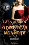 O Despertar da Meia-Noite by Lara Adrian