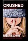 Crushed by K.C. Blake