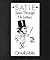 Satie Seen Through His Letters