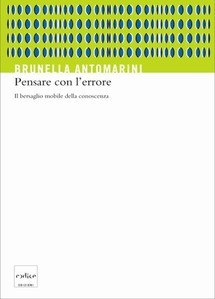 Pensare con l'errore. Il bersaglio mobile della conoscenza