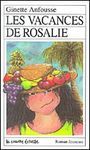 Les vacances de Rosalie (Roman Jeunesse, #21)