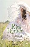 Tatlı Tuzak by Rita Hunter