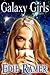 Galaxy Girls (Galaxy Girls,...