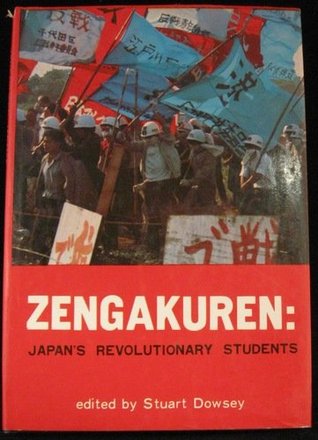 Zengakuren: Japan's Revolutionary Students