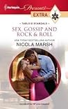 Sex, Gossip and Rock & Roll by Nicola Marsh Sex, Gossip and Rock & Roll by Nicola Marsh