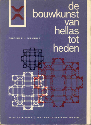 De bouwkunst van hellas tot heden (Paperback)