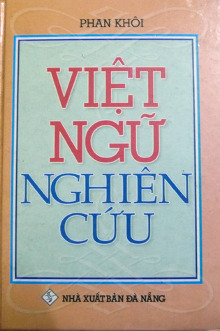 Việt ngữ nghiên cứu (Hardcover)