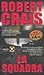 La Squadra by Robert Crais