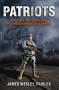 Patriots by James Wesley, Rawles