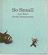 So Small by Ann Rand