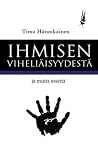 Ihmisen viheliäisyydestä ja muita esseitä