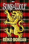 Sons of the Wolf by Reiko Morgan