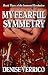 My Fearful Symmetry (Immortyl Revolution, #3)