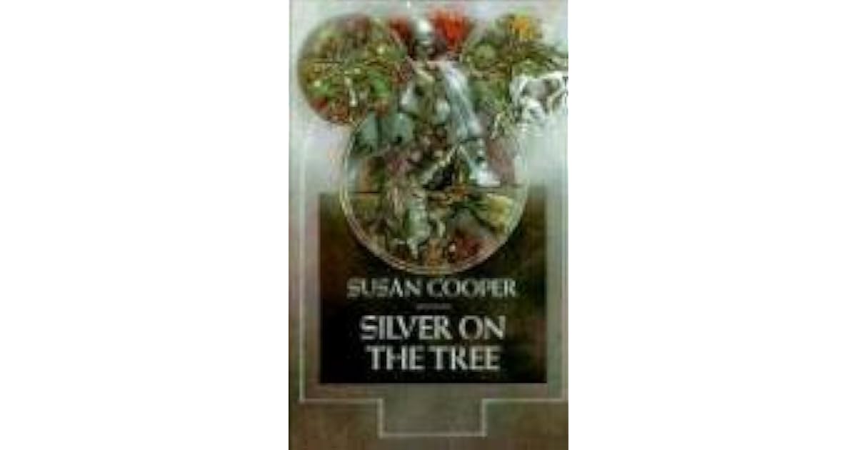 Silver On The Tree by Susan Cooper
