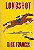 Longshot by Dick Francis