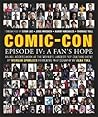 Comic-Con: Episode IV: A Fan's Hope