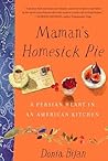 Maman's Homesick Pie by Donia Bijan
