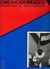 American Images: Photography 1945-1980