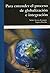 Para entender el proceso de globalización e integración