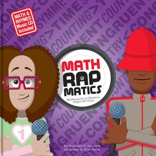 Math Rapmatics: Mathematical Rhymes Right On Time