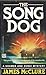 The Song Dog