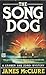 The Song Dog by James McClure