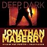 Deep, Dark by Jonathan Maberry