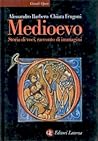 Medioevo. Storia ...