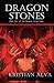 Dragon Stones (Dragon Stone Saga, #1)
