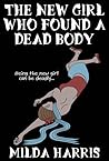 The New Girl Who Found a Dead Body