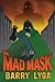 The Mad Mask (Archvillain, #2)