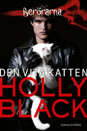 Den vita katten (Berörarna, #1)