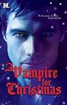 A Vampire for Christmas (Includes: Sweetblood, #2.5) A Vampire for Christmas